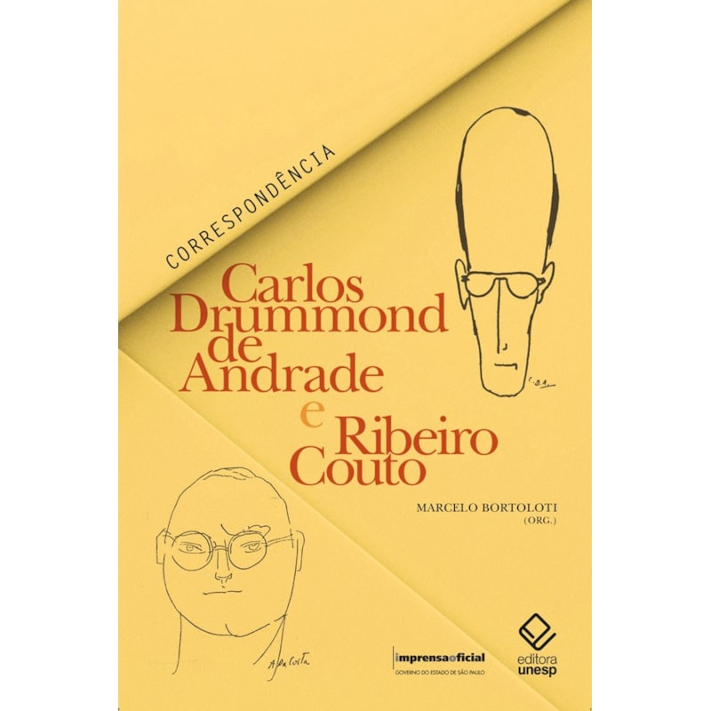 CARLOS DRUMMOND DE ANDRADE E RIBEIRO COUTO: CORRESPONDÊNCIA
