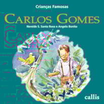 CARLOS GOMES - 2ª EDIÇÃO - CRIANÇAS FAMOSAS