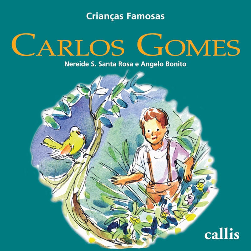 CARLOS GOMES - 2ª EDIÇÃO - CRIANÇAS FAMOSAS