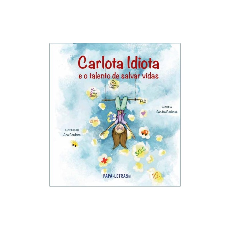 Carlota Idiota e o talento de salvar vidas