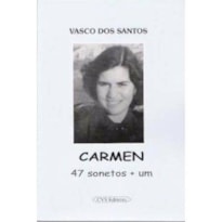 CARMEN 47 SONETOS+UM