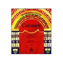CARMEN - OPERAS PARA CRIANCAS - 1