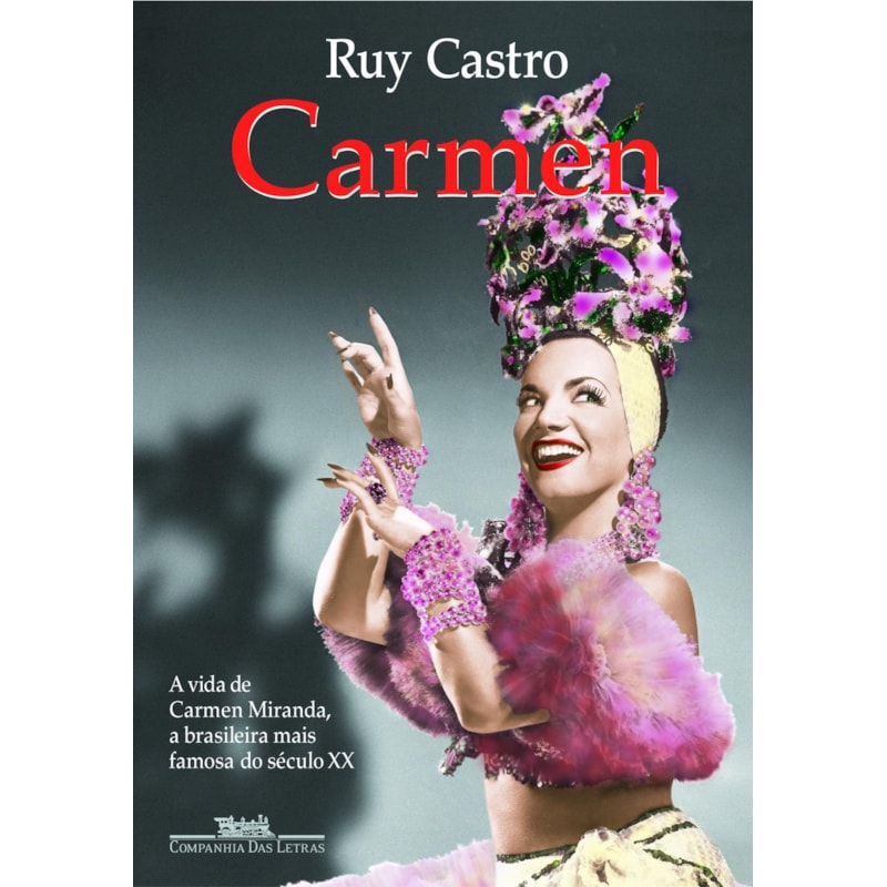 CARMEN: UMA BIOGRAFIA