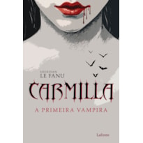 CARMILLA- A PRIMEIRA VAMPIRA