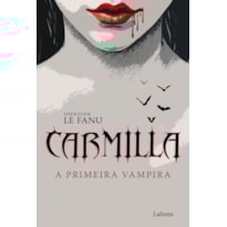 CARMILLA- A PRIMEIRA VAMPIRA CARMILLA- A PRIMEIRA VAMPIRA