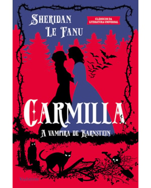 CARMILLA: A VAMPIRA DE KARNSTEIN
