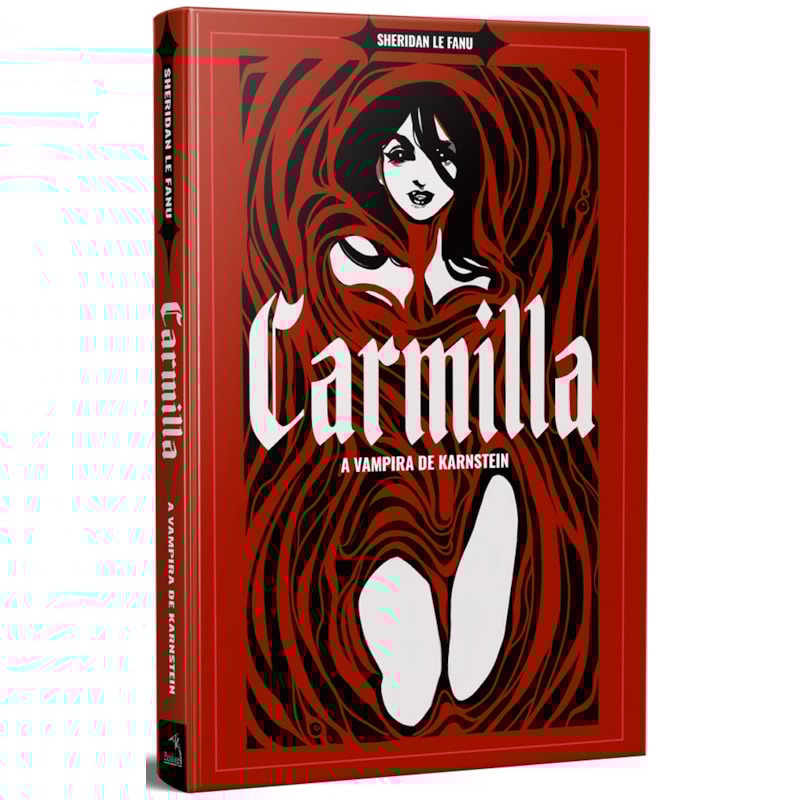 CARMILLA - A VAMPIRA DE KARNSTEIN +: O VAMPIRO, DE JOHN WILLIAM POLIDORI