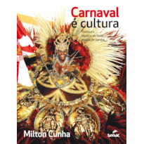 CARNAVAL E CULTURA: POÉTICA E TÉCNICA NO FAZER ESCOLA DE SAMBA