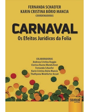 CARNAVAL - OS EFEITOS JURÍDICOS DA FOLIA
