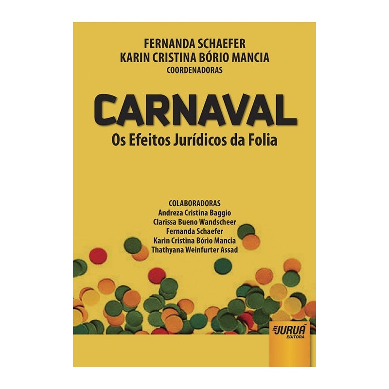 CARNAVAL - OS EFEITOS JURÍDICOS DA FOLIA