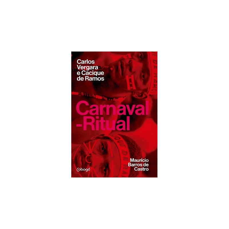 Carnaval-ritual: Carlos Vergara e Cacique de Ramos