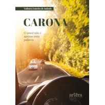 CARONA: O AMOR NÃO É APENAS UMA PALAVRA