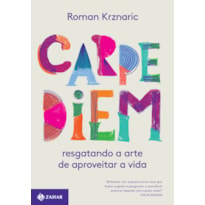 CARPE DIEM: RESGATANDO A ARTE DE APROVEITAR A VIDA