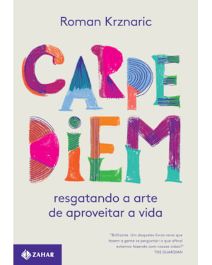 CARPE DIEM: RESGATANDO A ARTE DE APROVEITAR A VIDA