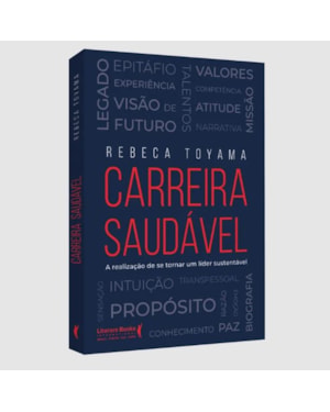 Carreira saudável: A realização de se tornar um líder sustentável