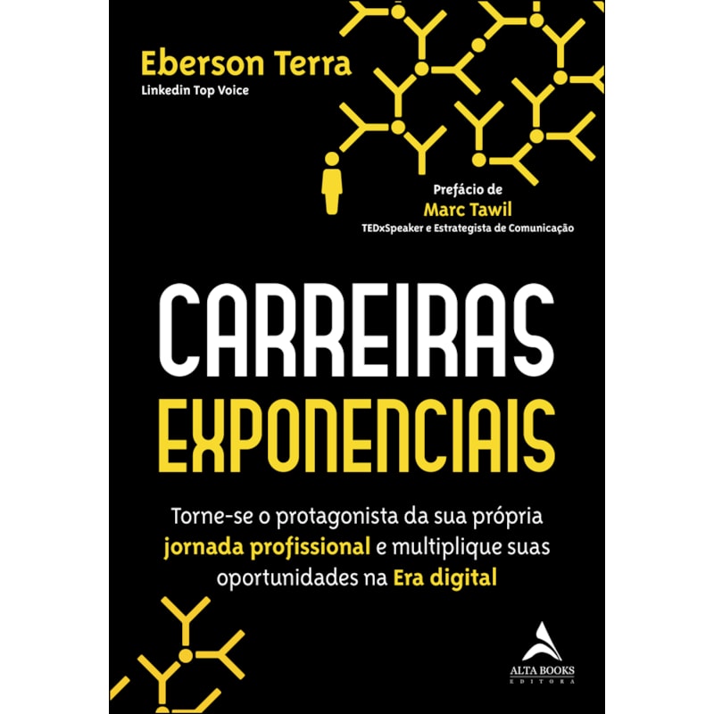 Carreiras exponenciais: torne-se o protagonista da sua própria jornada profissional e multiplique suas oportunidades na era digital