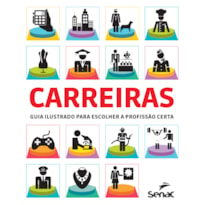 CARREIRAS: GUIA ILUSTRADO PARA ESCOLHER A PROFISSÃO CERTA