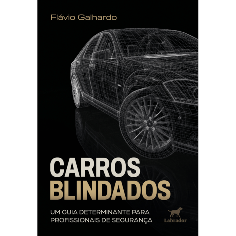 CARROS BLINDADOS: UM GUIA DETERMINANTE PARA PROFISSIONAIS DE SEGURANÇA
