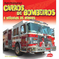 CARROS DE BOMBEIROS : SUPERMÁQUINAS