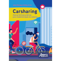 CARSHARING: MANUAL DE BOAS PRÁTICAS PARA IMPLEMENTAÇÃO DO SISTEMA