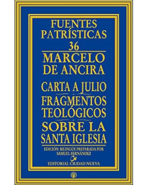 CARTA A JULIO - FRAGMENTOS TEOLOGICOS - SOBRE LA SANTA IGLESIA