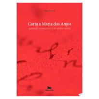 CARTA A MARIA DOS ANJOS - 1ª