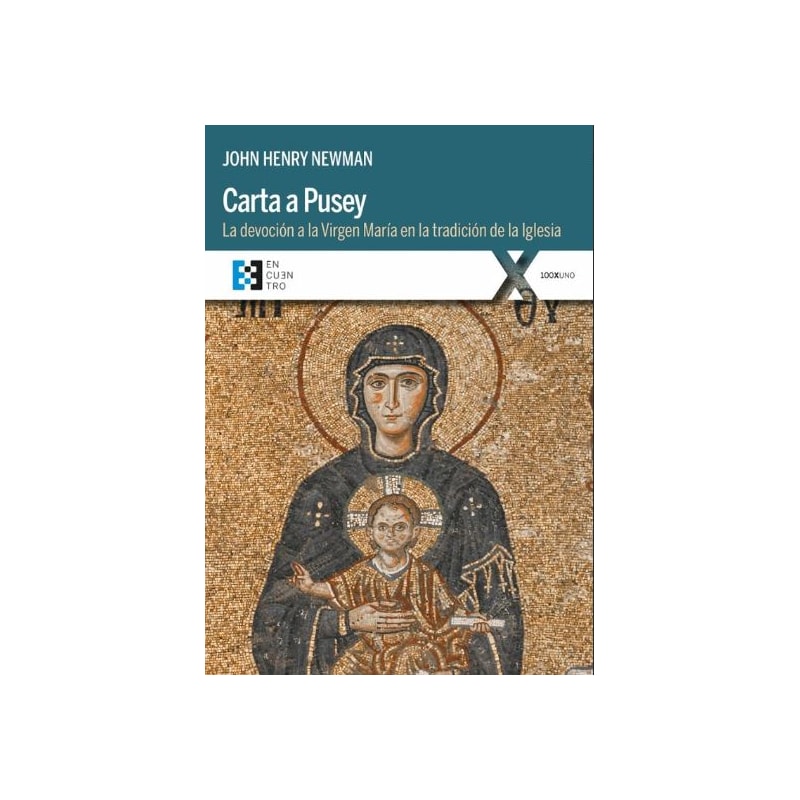 CARTA A PUSEY - LA DEVOCIÓN A LA VIRGEN MARÍA EN LA TRADICIÓN DE LA IGLESIA