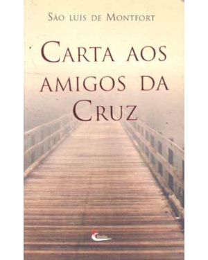 CARTA AOS AMIGOS DA CRUZ