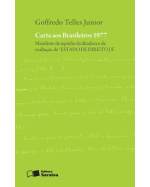 CARTA AOS BRASILEIROS 1977 - 2ª EDIÇÃO DE 2012: MANIFESTO DE REPÚDIO DA DITADURA E DE EXALTAÇÃO DO