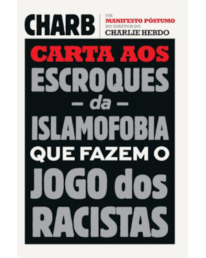 CARTA AOS ESCROQUES DA ISLAMOFOBIA QUE FAZEM O JOGO DOS RACISTAS