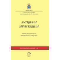 Carta Apostólica Antiquum Ministerium: pela qual se instituiu o Ministério de Catequista - Documentos Pontifícios 48