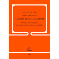 CARTA APOSTÓLICA CANDOR LUCIS AETERNAE: NO VII CENTENÁRIO DA MORTE DE DANTE ALIGHIERI