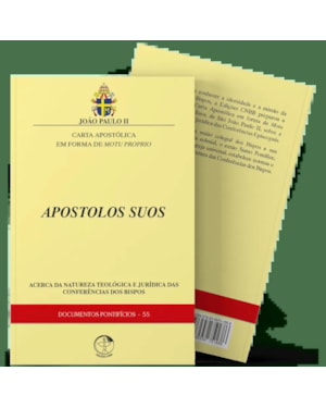 Carta Apostólica em forma de Motu Proprio Apostolos Suos - Documentos Pontifícios 55