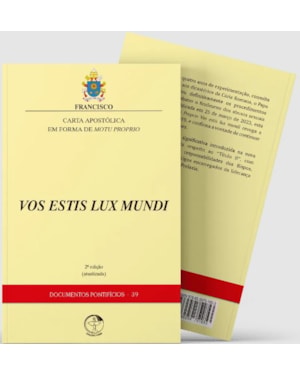 Carta Apostólica em forma de Motu Proprio Vos estis lux mundi - Documentos Pontifícios 39 - 2ª edição
