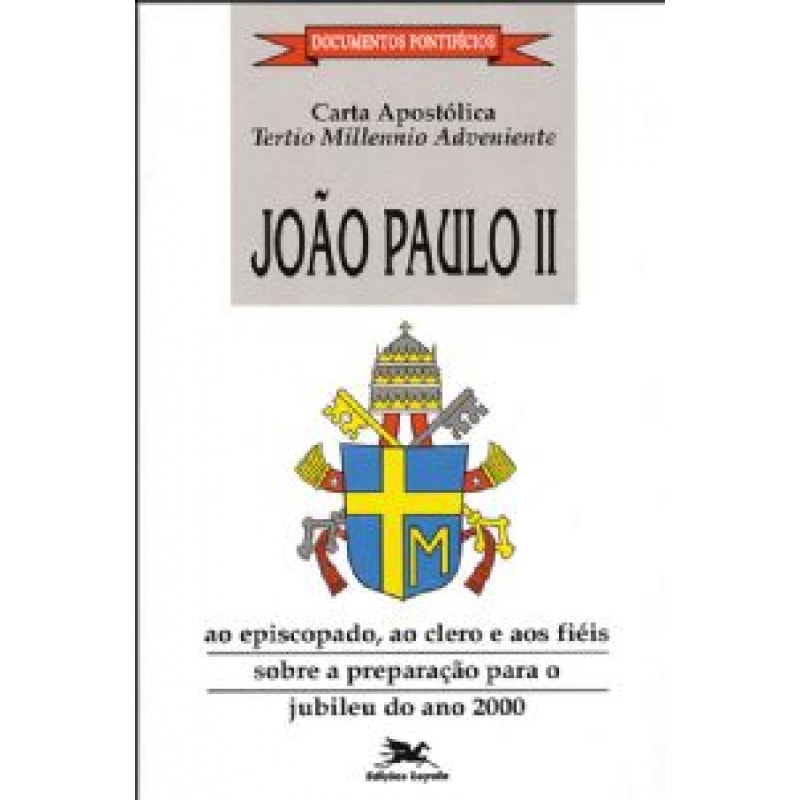 CARTA APOSTOLICA TERTIO MILLENNIO ADVENIENTE