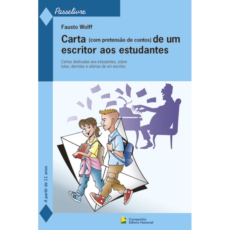 CARTA (COM PRETENSÃO DE CONTOS) DE UM ESCRITOR AOS ESTUDANTES
