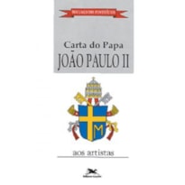 CARTA DO PAPA JOÃO PAULO II AOS ARTISTAS