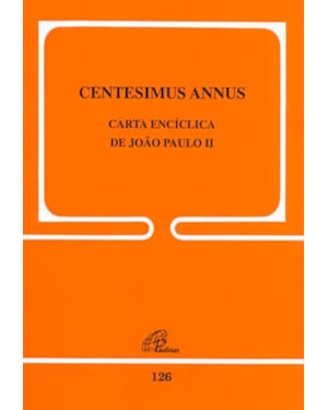 Carta encíclica centesimus annus - 126: no centenário da rerum novarum