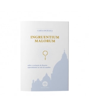 CARTA ENCÍCLICA INGRUENTIUM MALORUM