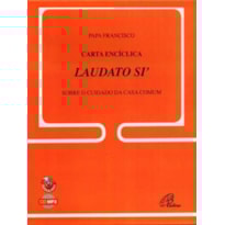CARTA ENCÍCLICA LAUDATO SI - AUDIOLIVRO