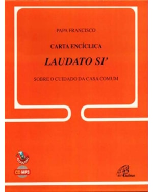 CARTA ENCÍCLICA LAUDATO SI - AUDIOLIVRO