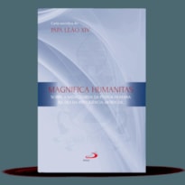 Carta Encíclica - Magnifica Humanitas: Sobre a salvaguarda da pessoa humana na era da inteligência artificial