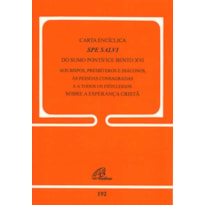 CARTA ENCICLICA SPE SALVI SOBRE A ESPERANÇA CRISTÃ - 192