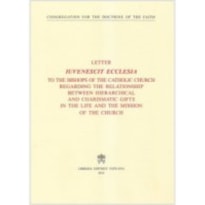 CARTA IUVENESCIT ECCLESIA - AOS BISPOS DA IGREJA CATOLICA SOBRE A RELACAO ENTRE DONS HIERARQUICOS E CARISMATICOS PARA A