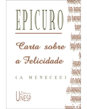 CARTA SOBRE A FELICIDADE (A MENECEU)