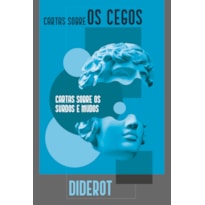 CARTA SOBRE OS CEGOS: CARTAS SOBRE OS SURDOS E MUDOS