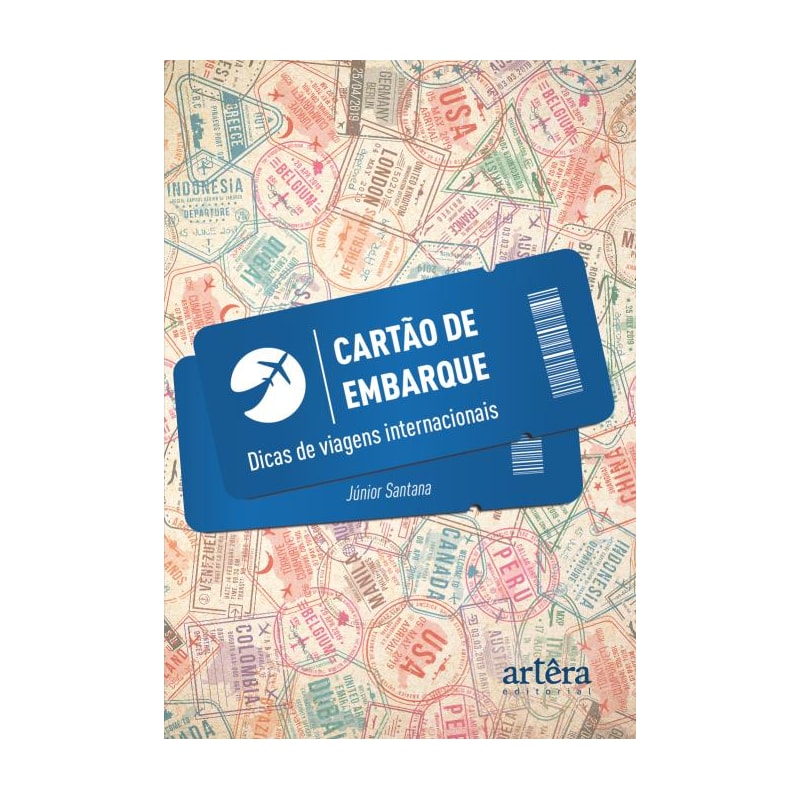 CARTÃO DE EMBARQUE: DICAS DE VIAGENS INTERNACIONAIS