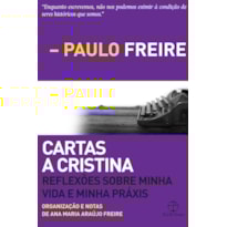 CARTAS A CRISTINA - REFLEXÕES SOBRE MINHA VIDA E MINHA PRÁXIS