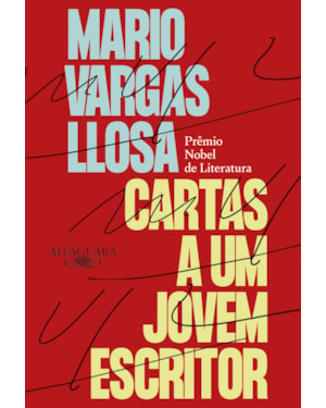 CARTAS A UM JOVEM ESCRITOR: PRÊMIO NOBEL DE LITERATURA