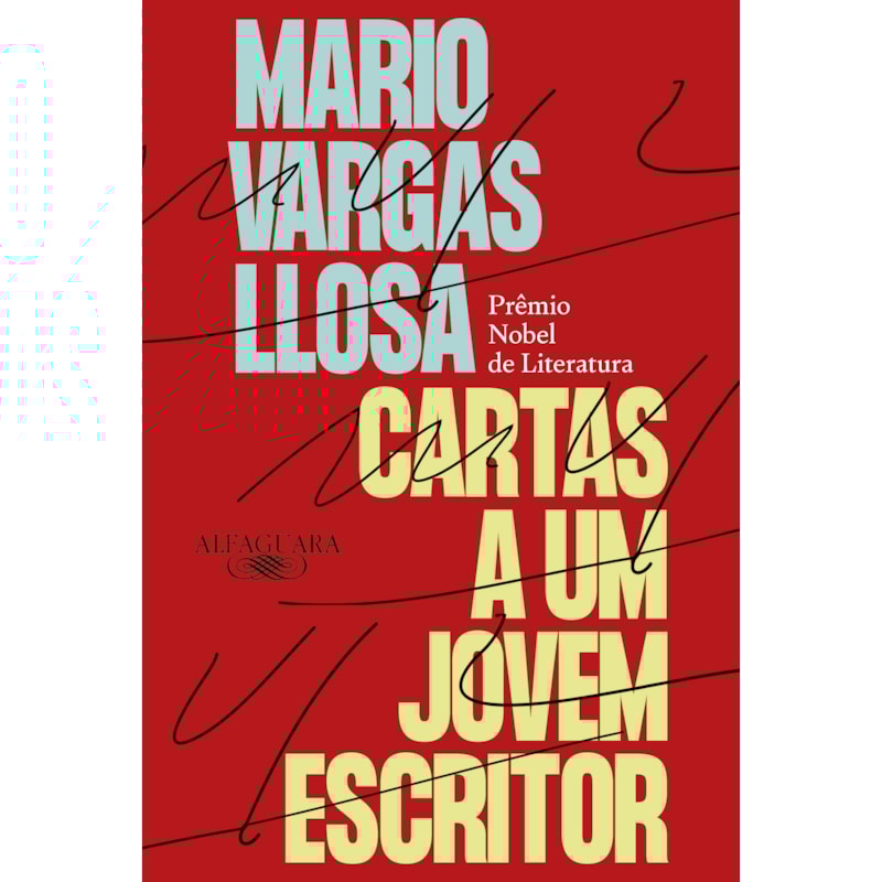 CARTAS A UM JOVEM ESCRITOR: PRÊMIO NOBEL DE LITERATURA